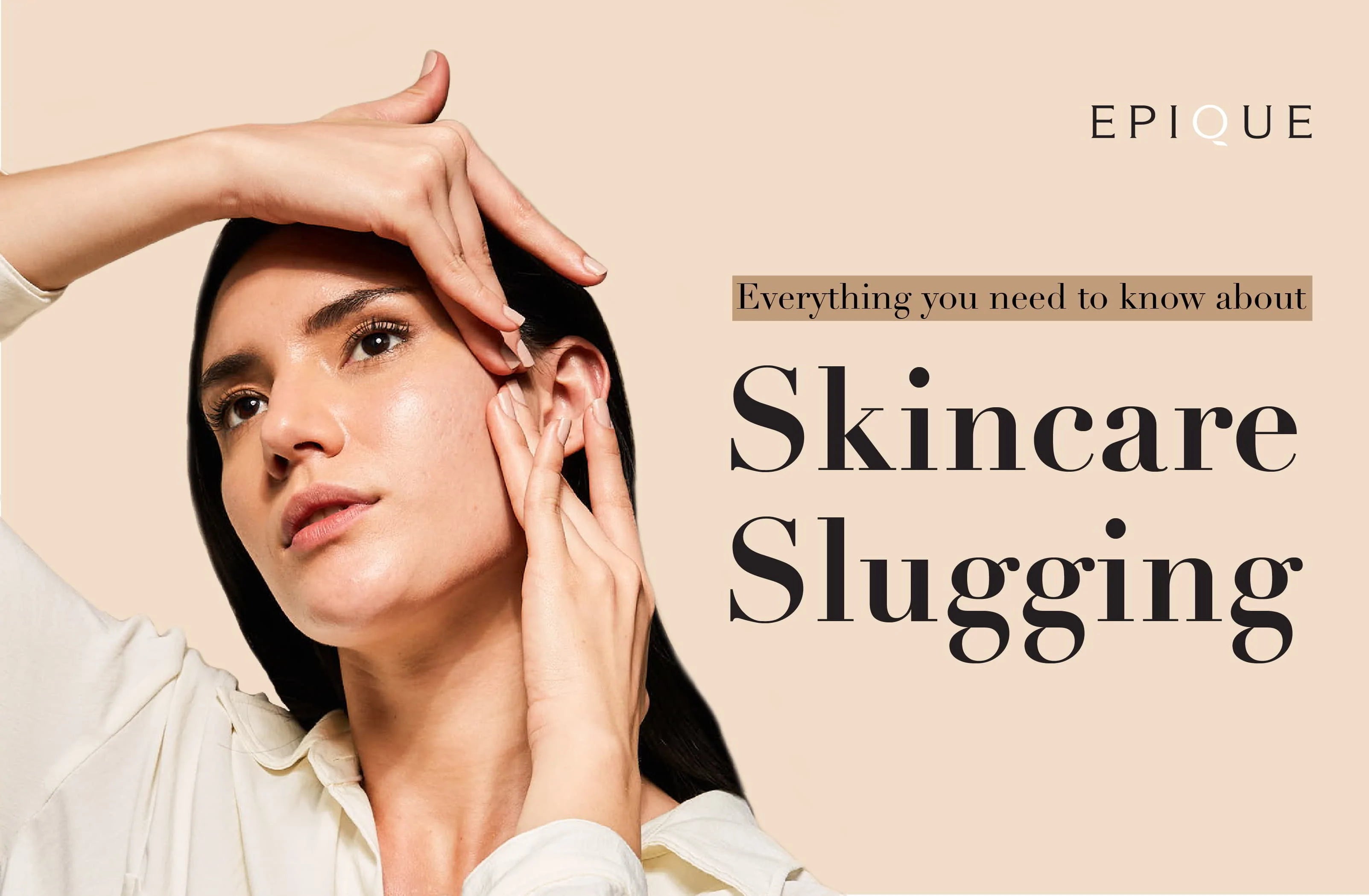 Slugging Skincare: The New Trending Face Care Routine Going Viral