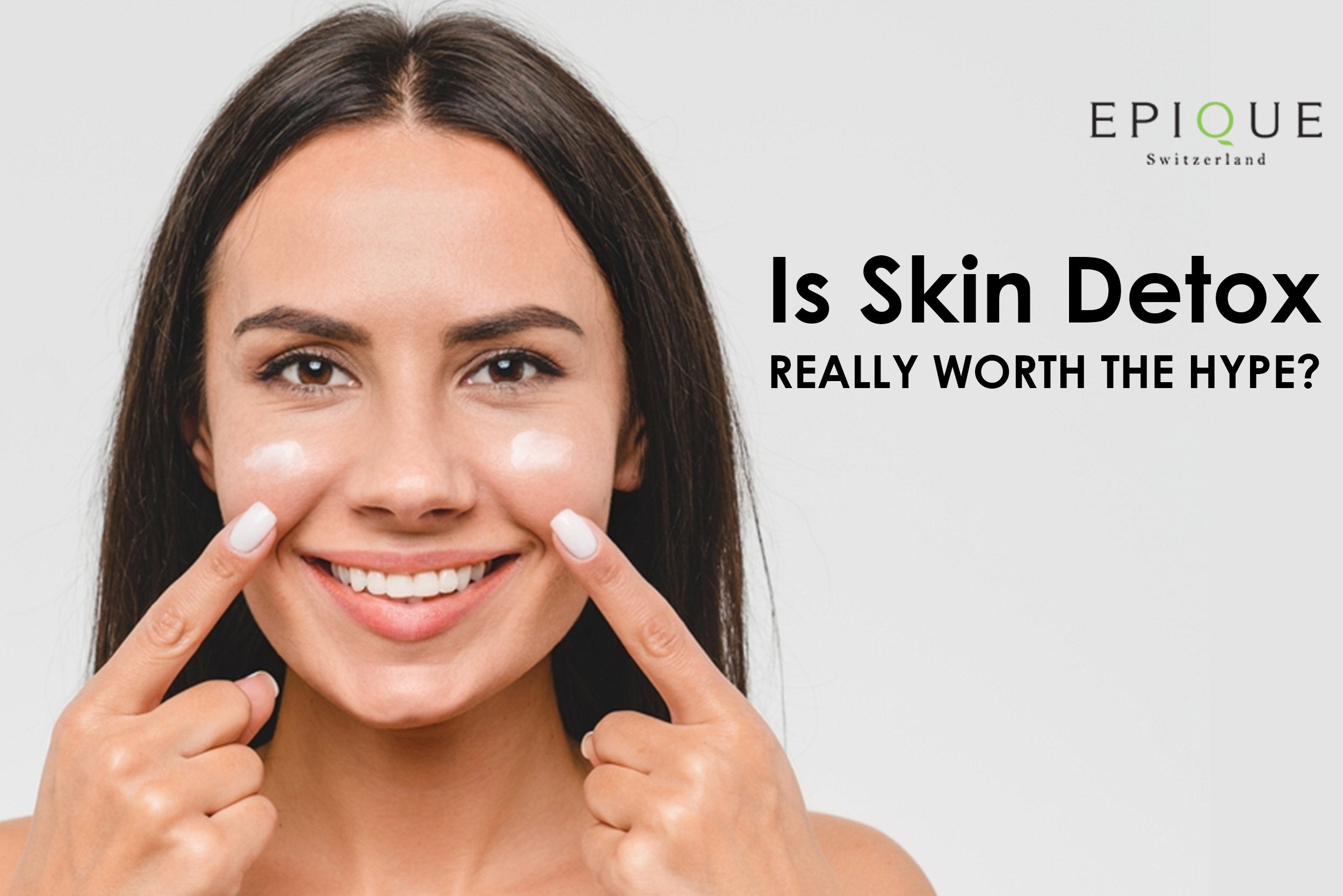 Is Skin Detox Really Worth the Hype? What It is, How to Do It, and More