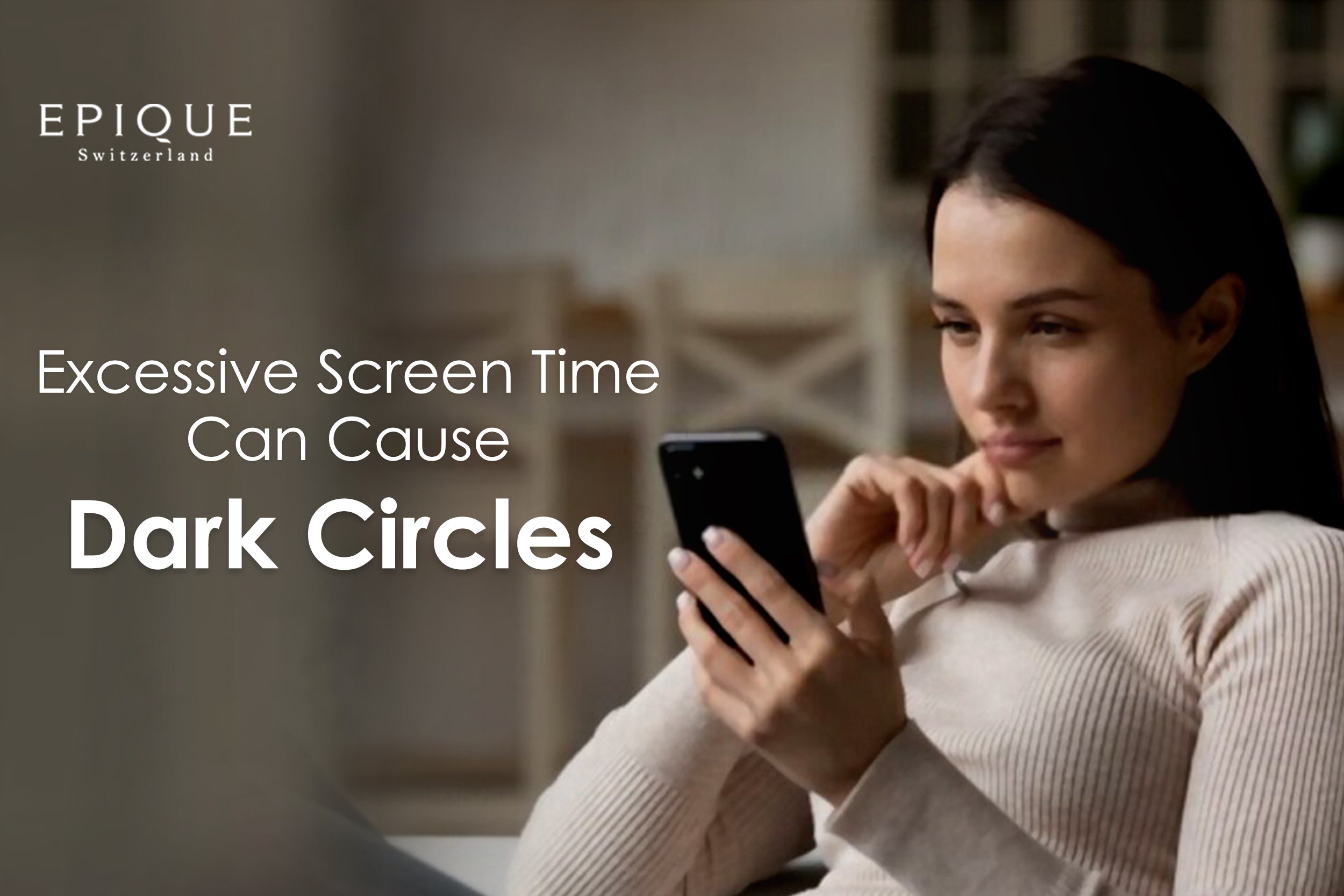 Excessive Screen Time Can Cause Dark Circles? 5 Ways to Treat