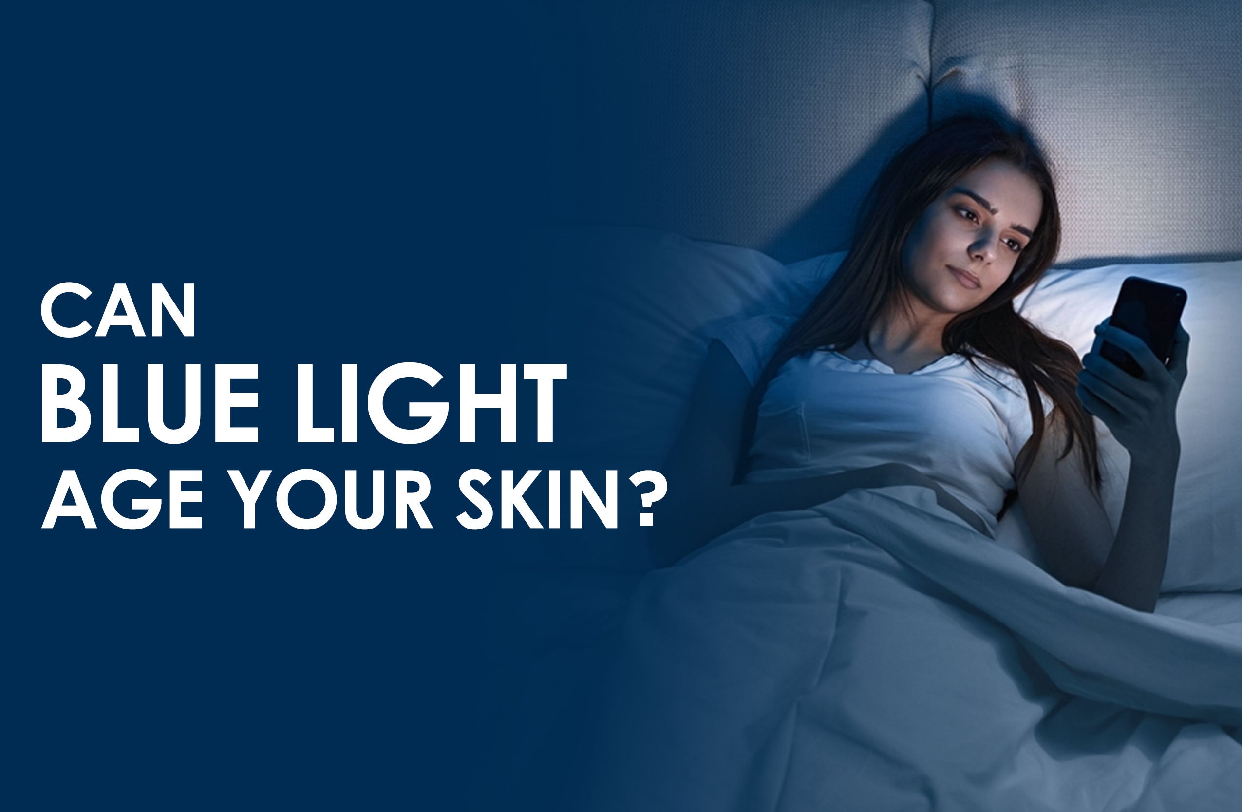 Can Blue Light Age Your Skin? The Answer May Surprise You